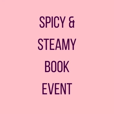 Spicy & Steamy Book Event Spicy & steamy